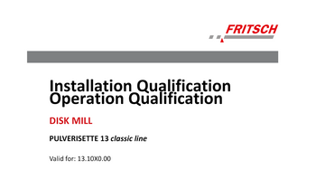 IQ/OQ documentation (questionnaire format - implementation by customer) IQ/OQ documentation (questionnaire format - implementation by customer)